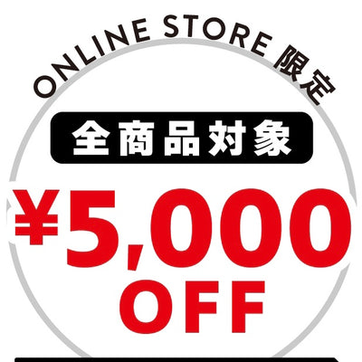 ¥ 5,000OFF coupon !!